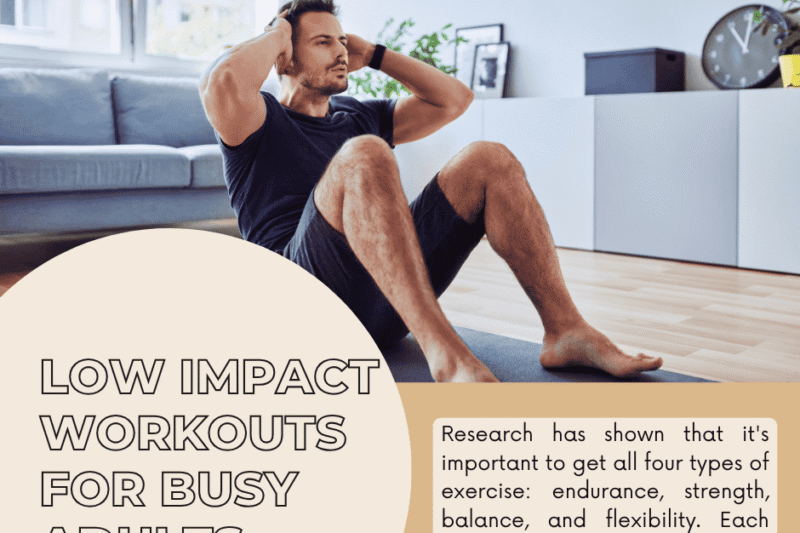 Low Impact Workouts for Busy Adults — Simple, Effective Fitness for Everyday Life